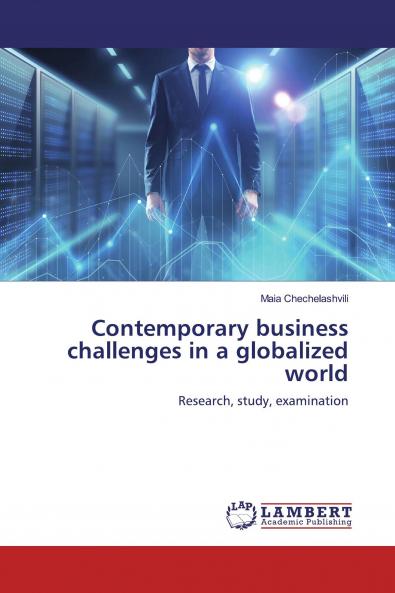 Contemporary business challenges in a globalized world