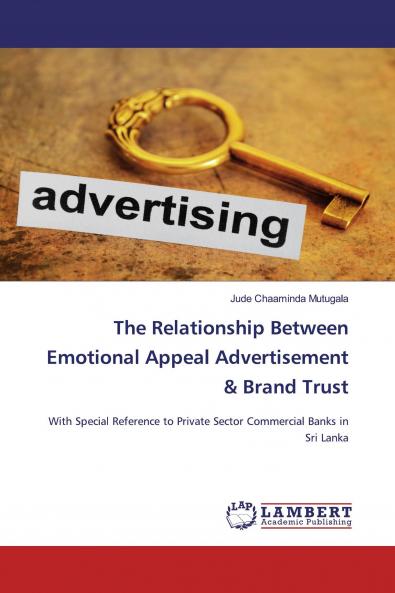 The Relationship Between Emotional Appeal Advertisement & Brand Trust