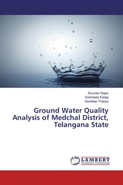 Ground Water Quality Analysis of Medchal District Telangana State