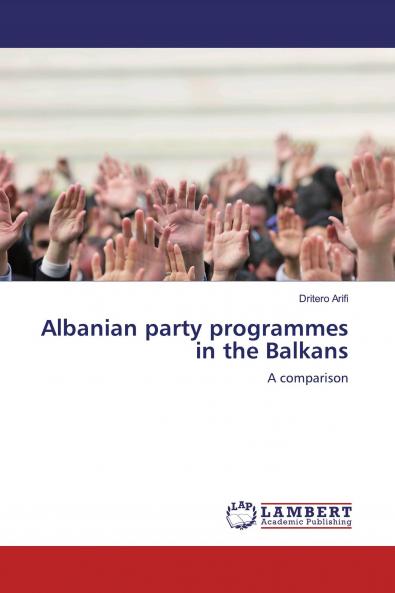 Albanian party programmes in the Balkans