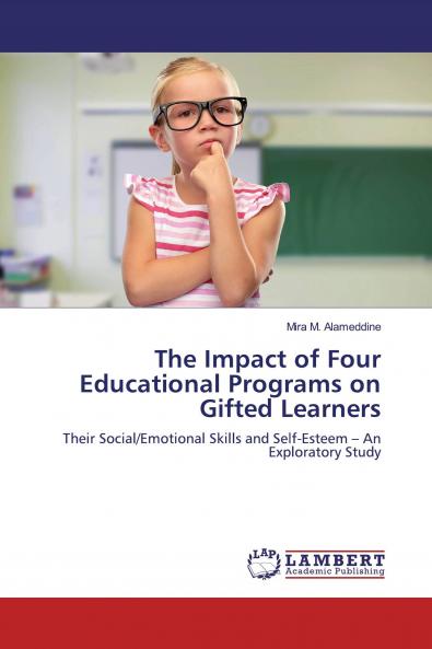 The Impact of Four Educational Programs on Gifted Learners