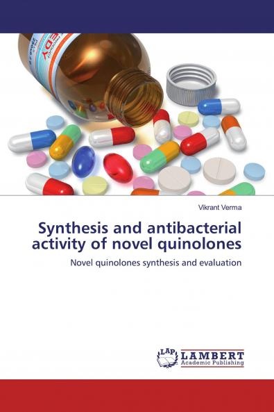 Synthesis and antibacterial activity of novel quinolones