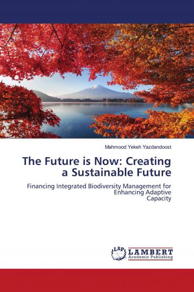 The Future is Now: Creating a Sustainable Future