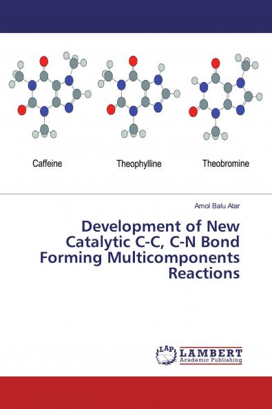 Development of New Catalytic C-C C-N Bond Forming Multicomponents Reactions