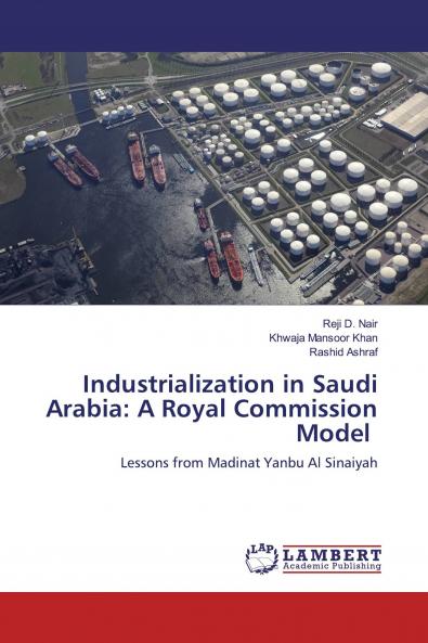 Industrialization in Saudi Arabia: A Royal Commission Model