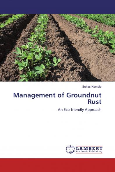 Management of Groundnut Rust