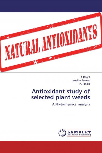 Antioxidant study of selected plant weeds