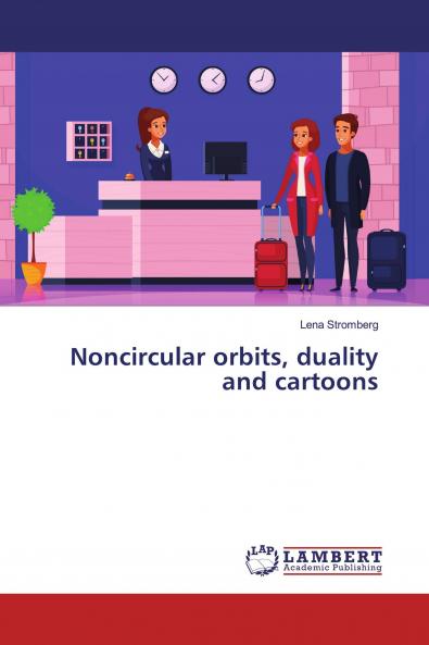 Noncircular orbits duality and cartoons