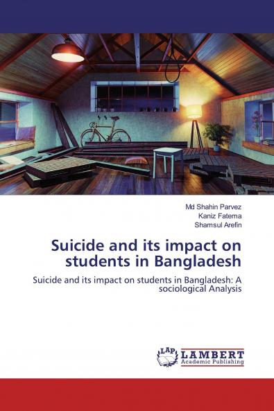 Suicide and its impact on students in Bangladesh