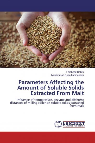 Parameters Affecting the Amount of Soluble Solids Extracted From Malt