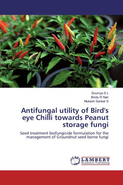 Antifungal utility of Bird's eye Chilli towards Peanut storage fungi