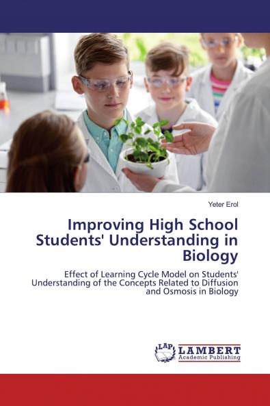 Improving High School Students' Understanding in Biology
