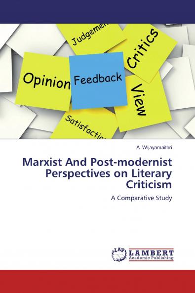 Marxist And Post-modernist Perspectives on Literary Criticism