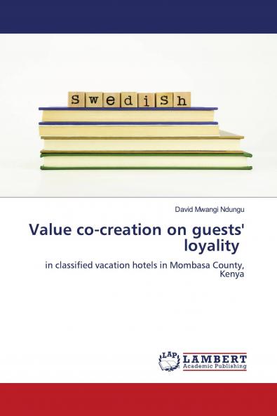 Value co-creation on guests' loyality