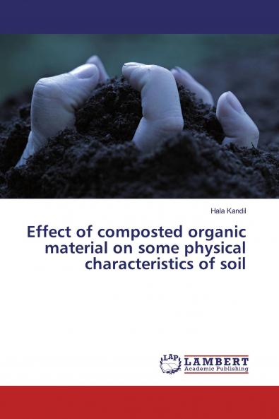 Effect of composted organic material on some physical characteristics of soil