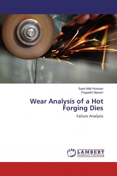Wear Analysis of a Hot Forging Dies
