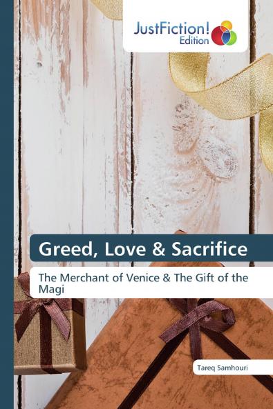 Greed Love & Sacrifice