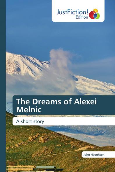 The Dreams of Alexei Melnic