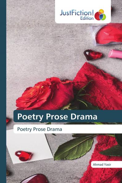 Poetry Prose Drama