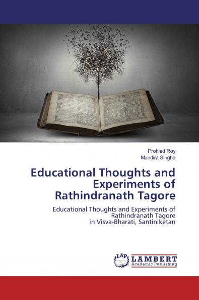 Educational Thoughts and Experiments of Rathindranath Tagore