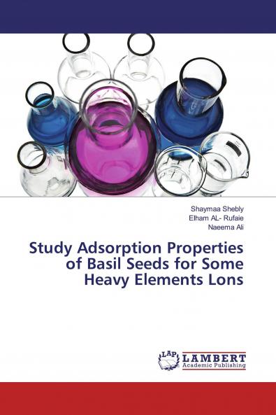 Study Adsorption Properties of Basil Seeds for Some Heavy Elements Lons