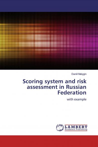 Scoring system and risk assessment in Russian Federation