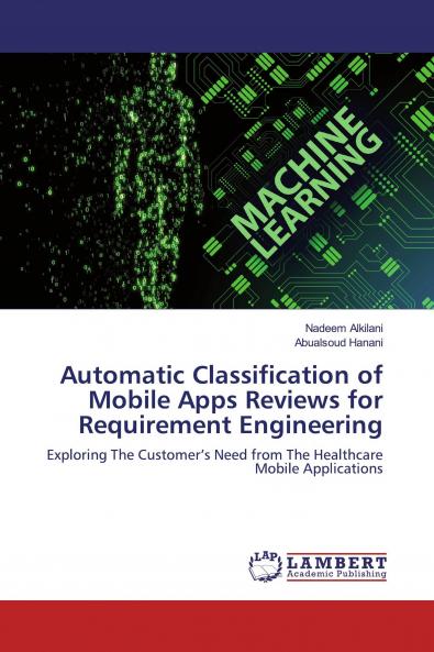 Automatic Classification of Mobile Apps Reviews for Requirement Engineering