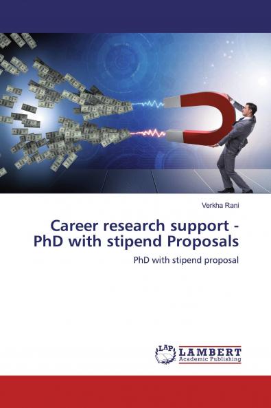 Career research support - PhD with stipend Proposals