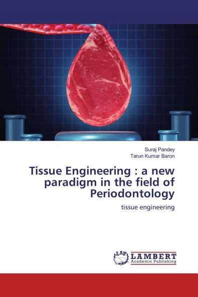 Tissue Engineering : a new paradigm in the field of Periodontology