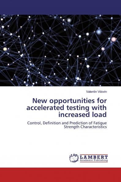 New opportunities for accelerated testing with increased load