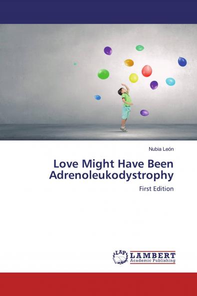 Love Might Have Been Adrenoleukodystrophy