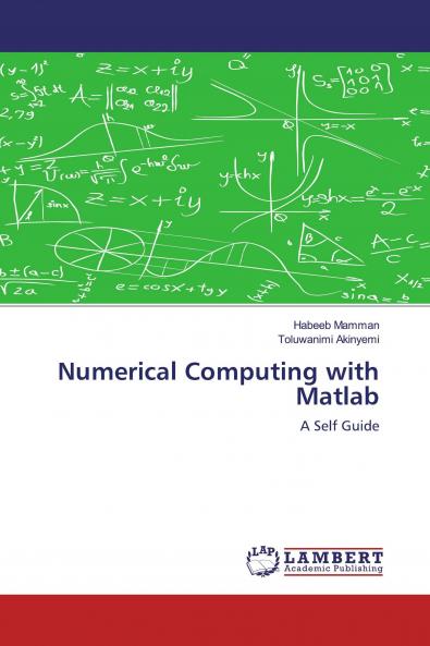 Numerical Computing with Matlab