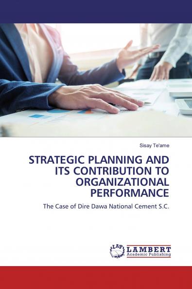 STRATEGIC PLANNING AND ITS CONTRIBUTION TO ORGANIZATIONAL PERFORMANCE