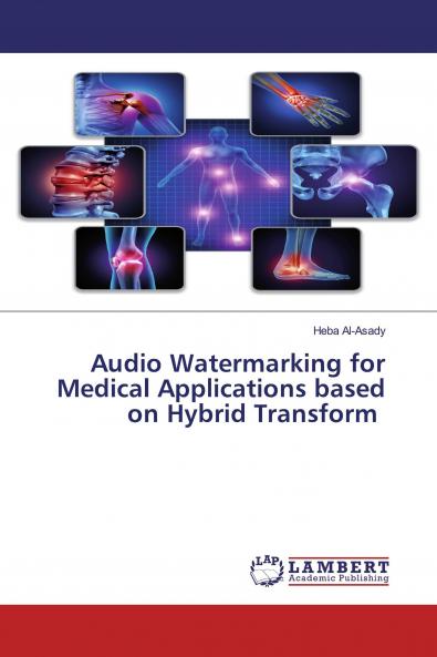 Audio Watermarking for Medical Applications based on Hybrid Transform