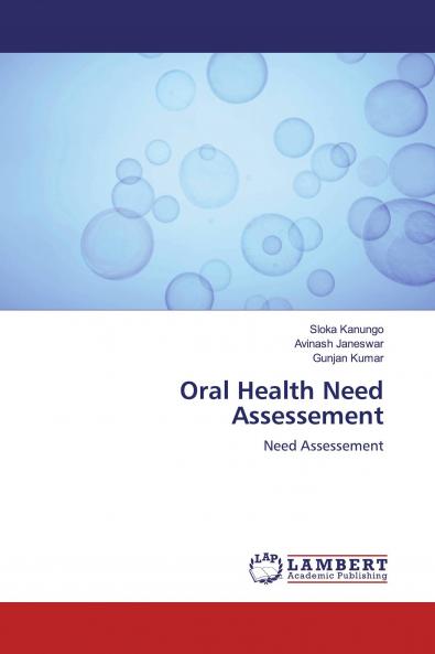 Oral Health Need Assessement