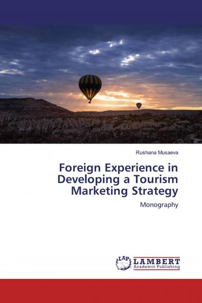 Foreign Experience in Developing a Tourism Marketing Strategy