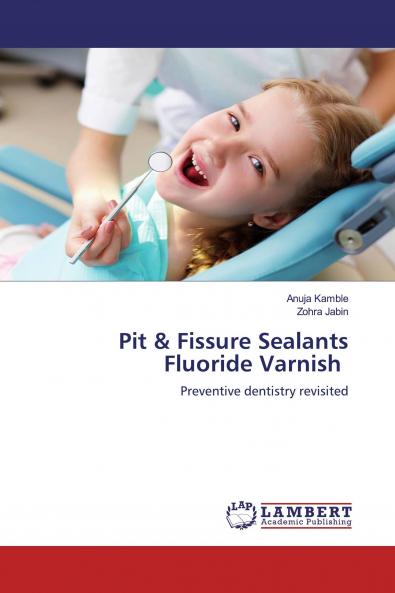 Pit & Fissure SealantsFluoride Varnish