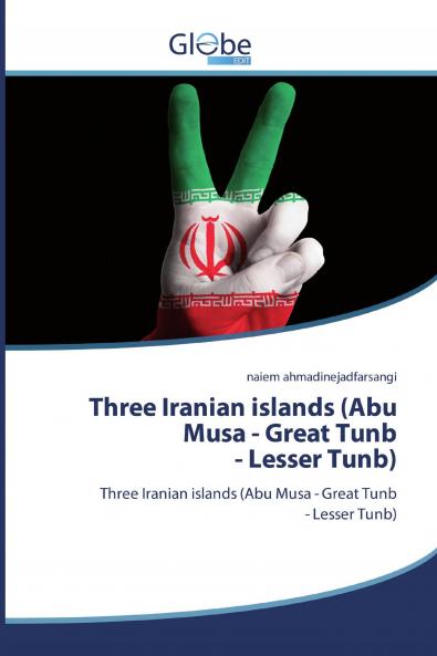 Three Iranian islands (Abu Musa - Great Tunb- Lesser Tunb)