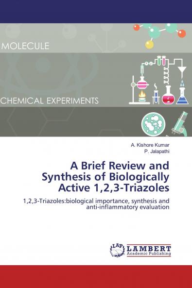A Brief Review and Synthesis of Biologically Active 123-Triazoles