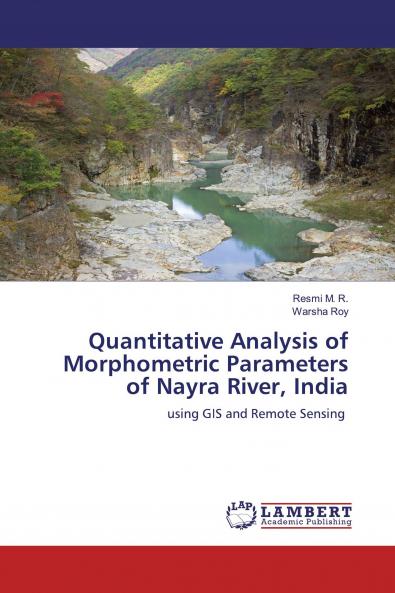 Quantitative Analysis of Morphometric Parameters of Nayra River India