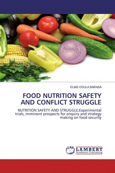 FOOD NUTRITION SAFETY AND CONFLICT STRUGGLE