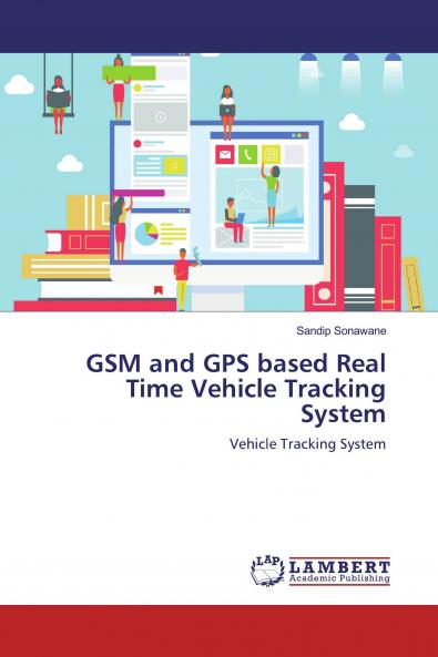 GSM and GPS based Real Time Vehicle Tracking System