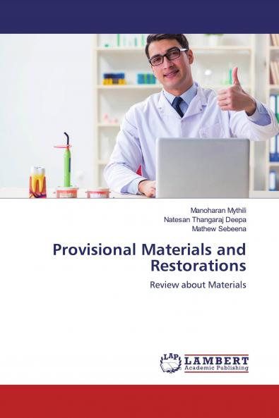 Provisional Materials and Restorations