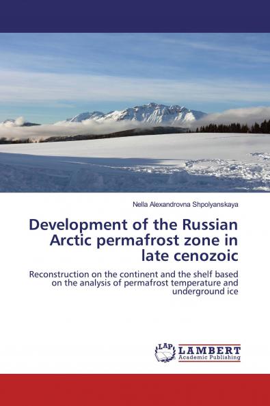 Development of the Russian Arctic permafrost zone in late cenozoic
