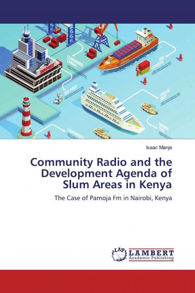 Community Radio and the Development Agenda of Slum Areas in Kenya