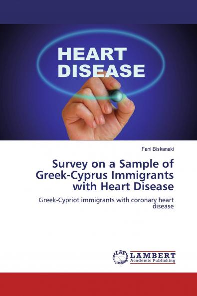 Survey on a Sample of Greek-Cyprus Immigrants with Heart Disease