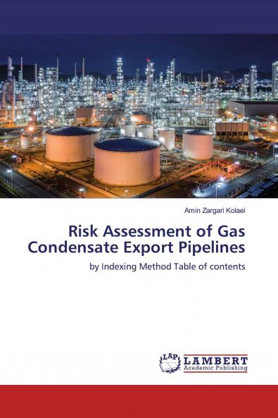 Risk Assessment of Gas Condensate Export Pipelines