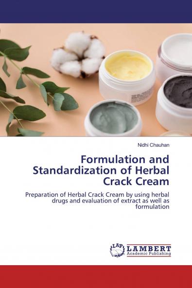 Formulation and Standardization of Herbal Crack Cream