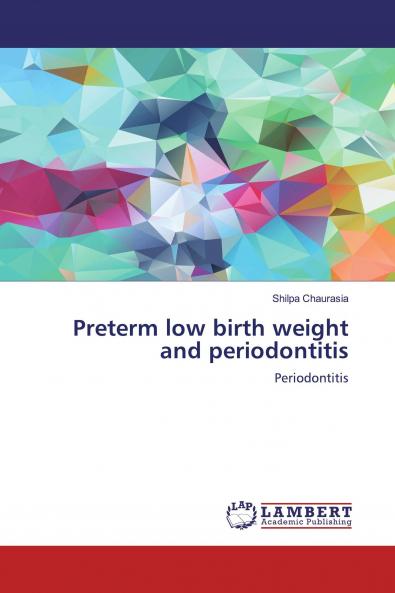 Preterm low birth weight and periodontitis