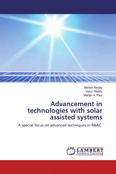 Advancement in technologies with solar assisted systems